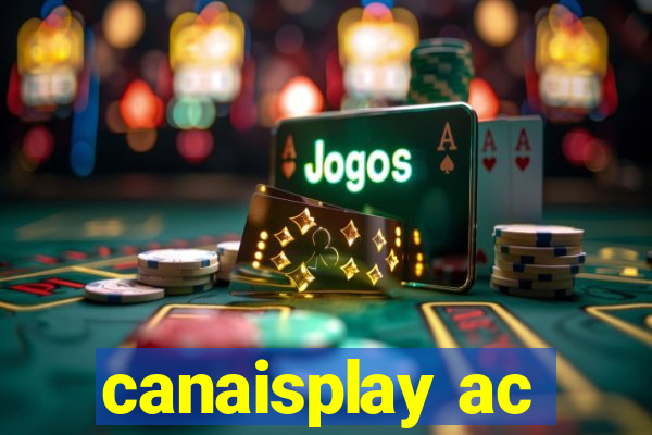 canaisplay ac